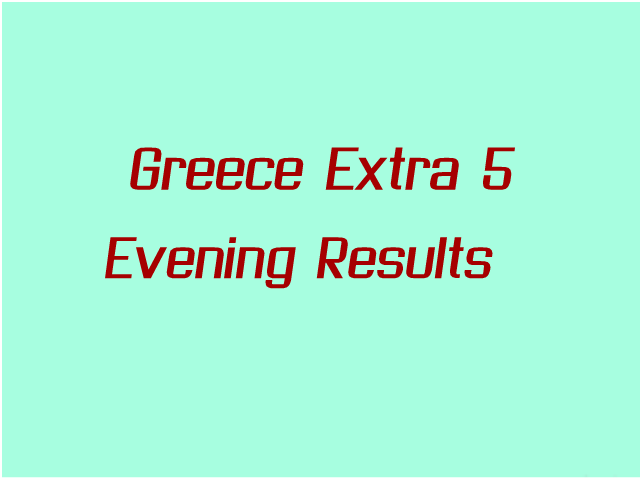 Greece Extra 5 Evening Results: Thursday 11 August 2022