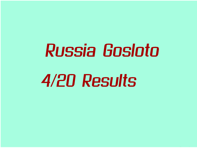 Russia Gosloto 4\/20 Results: Tuesday 5 April 2022 - Uk Teatime Results